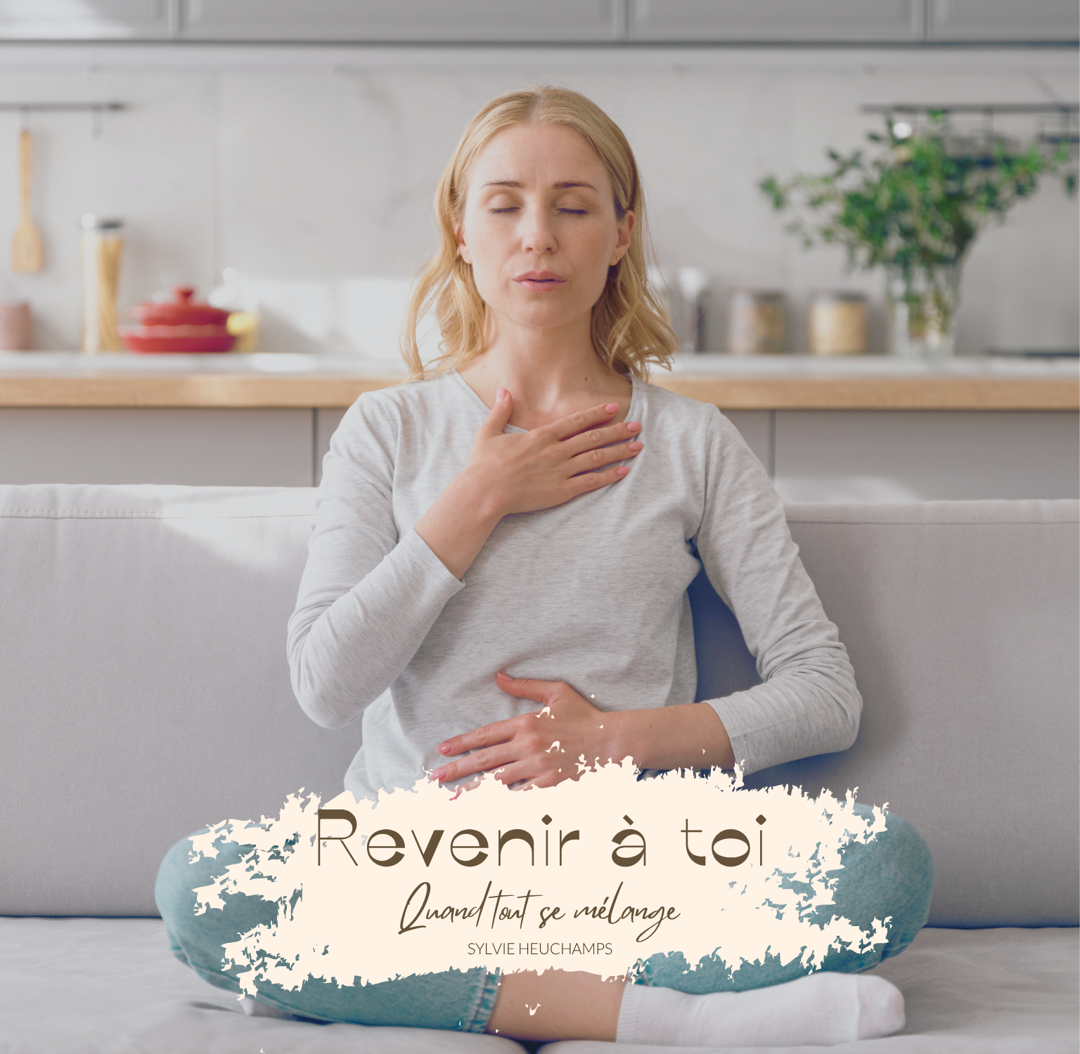 Quand tout devient trop - revenir à soi - Sylvie Heuchamps Quand tout devient trop revenir à toi, tri énergétique, auto-hypnose, séance guidée